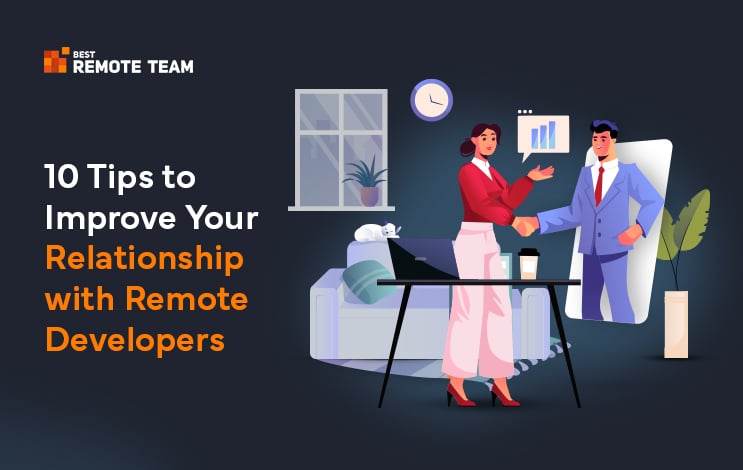 top 10 tips to improve your relationship with remote developer