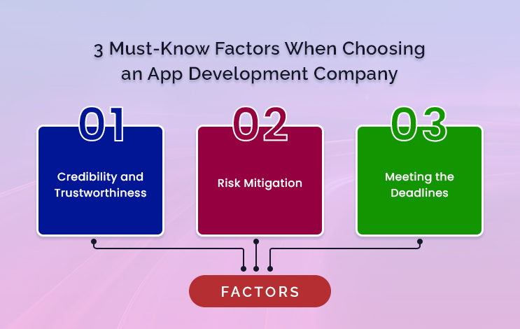 3 must know factors when choosing an app development company